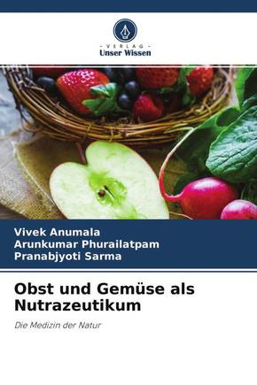 Obst und Gemüse als Nutrazeutikum