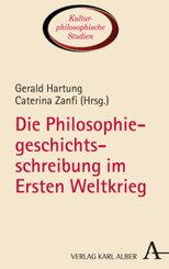 Die Philosophiegeschichtsschreibung im Ersten Weltkrieg