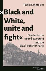 »Black and White, unite and fight«