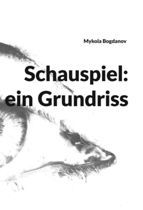 Schauspiel: ein Grundriss