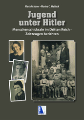 Jugend unter Hitler Menschenschicksale im Dritten Reich