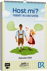 Host Mi? Kalender 2022 - Aus der bekannten BR-Sendung "WIR in Bayern"