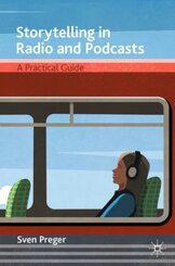 Storytelling in Radio and Podcasts