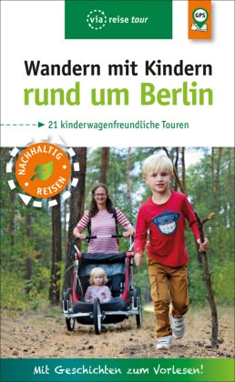 Wandern mit Kindern rund um Berlin