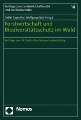 Forstwirtschaft und Biodiversitätsschutz im Wald