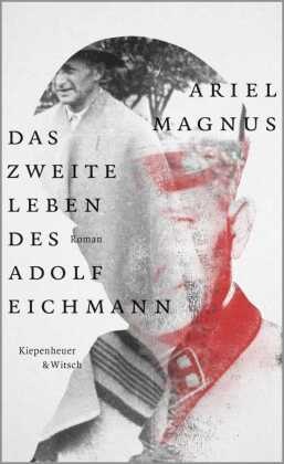 Das zweite Leben des Adolf Eichmann