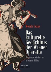 Das kulturelle Gedächtnis der Wiener Operette