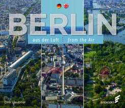 Berlin aus der Luft | from the Air