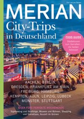 MERIAN Magazin Deutschland neu entdecken - City Trips