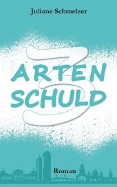 3 Arten Schuld