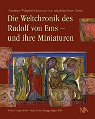 Die Weltchronik des Rudolf von Ems - und ihre Miniaturen