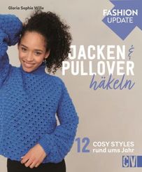 Fashion Update: Jacken & Pullover häkeln