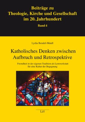 Katholisches Denken zwischen Aufbruch und Retrospektive