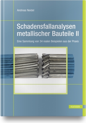 Schadensfallanalysen metallischer Bauteile 2