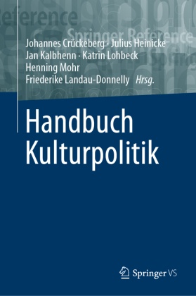 Handbuch Kulturpolitik: Handbuch Kulturpolitik