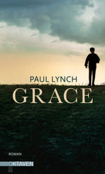 Grace - Vom Preisträger des Booker Prize 2023 ("Prophet Song")