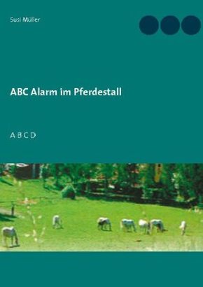 ABC Alarm im Pferdestall