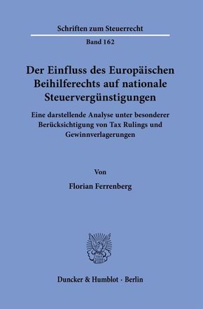 Der Einfluss des Europäischen Beihilferechts auf nationale Steuervergünstigungen.