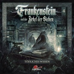 Frankenstein und der Zirkel der Sieben - Tödliches Wissen, 1 Audio-CD