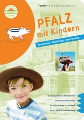 Pfalz mit Kindern, m. 2 Beilage