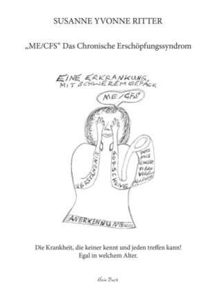 "ME/CFS" Das Chronische Erschöpfungssyndrom
