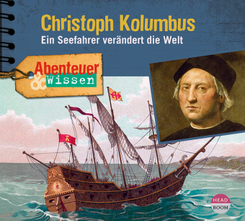 Abenteuer & Wissen: Christoph Kolumbus, Audio-CD, Audio-CD