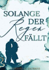 Solange der Regen fällt