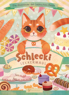 Schlecki Leckermaul. Die magische Katze aus dem Leckerladen