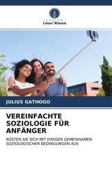 VEREINFACHTE SOZIOLOGIE FÜR ANFÄNGER