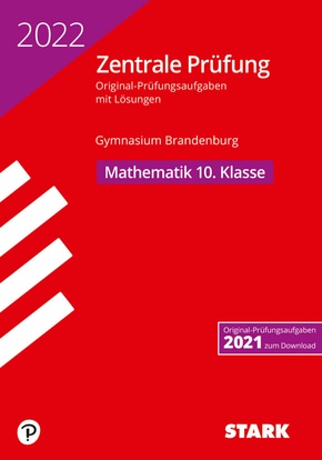 STARK Zentrale Prüfung 2022 - Mathematik 10. Klasse - Gymnasium Brandenburg