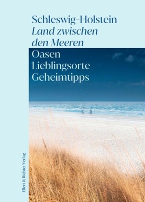 Schleswig-Holstein - Land zwischen den Meeren