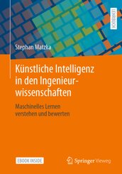K&uuml;nstliche Intelligenz in den Ingenieurwissenschaften