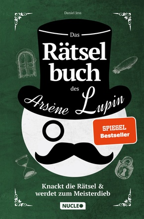 Das Rätselbuch des Arsène Lupin: Knackt die Rätsel & werdet zum Meisterdieb