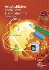 Arbeitsblätter Fachkunde Elektrotechnik, Lösungen