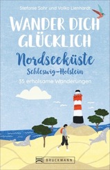 Wander dich glücklich - Nordseeküste Schleswig-Holstein