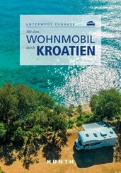 KUNTH Mit dem Wohnmobil durch Kroatien