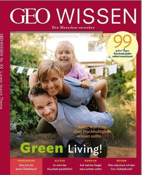 GEO Wissen: GEO Wissen / GEO Wissen 73/2021 - Green Living