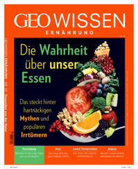 GEO Wissen Ernährung: GEO Wissen Ernährung / GEO Wissen Ernährung 10/21 - Die Wahrheit über unser Essen