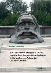 Konfuzianisches Selbstverständnis und die Rezeption des Konfuzianismus in Europa bis zum Anfang des 20. Jahrhunderts