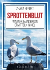 SPROTTENBLUT - Wagner & Anderson ermitteln in Kiel