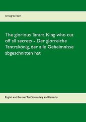 The glorious Tantra King who cut off all secrets - Der glorreiche Tantrakönig, der alle Geheimnisse abgeschnitten hat