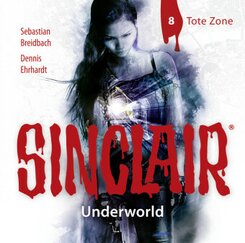SINCLAIR - Underworld: Folge 08, 1 Audio-CD