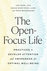 The Open-Focus Life