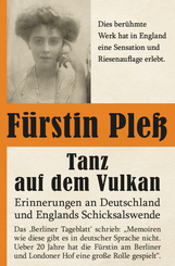 Tanz auf dem Vulkan - Erinnerungen an Deutschlands und Englands Schicksalswende - Bd. 1