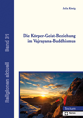 Die Körper-Geist-Beziehung im Vajrayana-Buddhismus