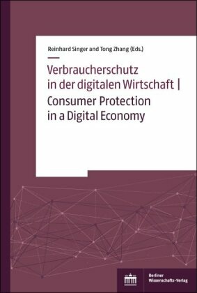 Verbraucherschutz in der digitalen Wirtschaft | Consumer Protection in a Digital Economy