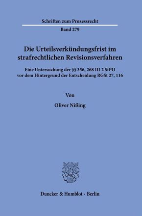 Die Urteilsverkündungsfrist im strafrechtlichen Revisionsverfahren.