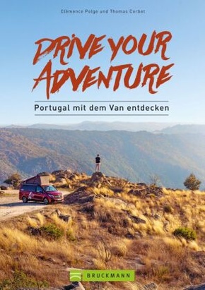 Drive your adventure - Portugal mit dem Van entdecken
