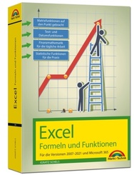 Excel Formeln und Funktionen für 2021 und 365, 2019, 2016, 2013, 2010 und 2007: - neueste Version. Topseller Vorauflage: