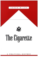 The Cigarette - A Political History